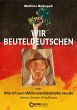 Wir Beuteldeutschen oder Wie ich zum... - Bild 1