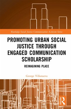 Cover Promoting Urban Social Justice through Engaged Communication Scholarship (eBook, ePUB)