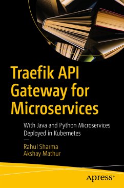 Traefik API Gateway for Microservices (eBook, PDF) - Sharma, Rahul; Mathur, Akshay