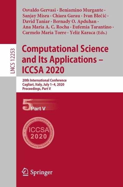 Computational Science and Its Applications - ICCSA 2020 (eBook, PDF) Computational Science and Its Applications - ICCSA 2020 (eBook, PDF)