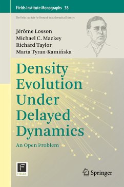 Density Evolution Under Delayed Dynamics (eBook, PDF) - Losson, Jérôme; Mackey, Michael C.; Taylor, Richard; Tyran-Kamińska, Marta
