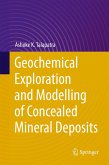 Geochemical Exploration and Modelling of Concealed Mineral Deposits (eBook, PDF)