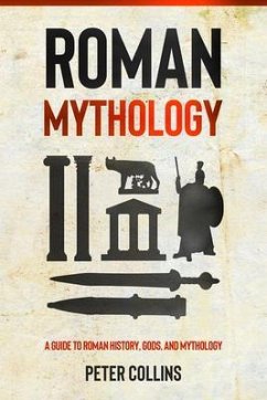 Roman Mythology (eBook, ePUB) - Collins, Peter