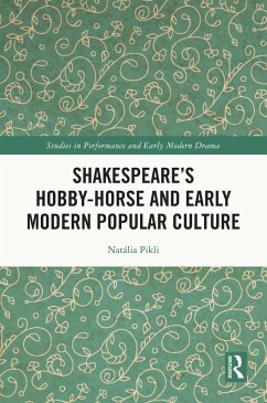Cover Shakespeare's Hobby-Horse and Early Modern Popular Culture (eBook, PDF)