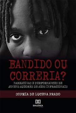 Bandido ou correria? (eBook, ePUB) - Prado, Sophia de Lucena