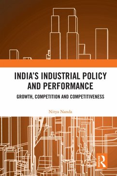India's Industrial Policy and Performance (eBook, ePUB) - Nanda, Nitya