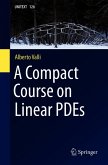 A Compact Course on Linear PDEs (eBook, PDF)