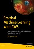 Practical Machine Learning with AWS (eBook, PDF)