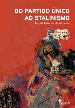 Do partido único ao stalinismo (eBook, ePUB) - Almeida, Angela Mendes de