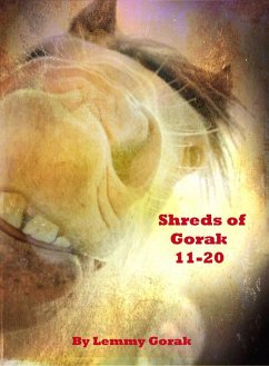 Cover Shreds of Gorak: 11-20 (Short reads of Gorak, #2) (eBook, ePUB)
