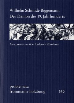 Der Dämon des 19. Jahrhunderts (eBook, PDF) - Schmidt-Biggemann, Wilhelm