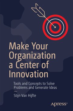 Make Your Organization a Center of Innovation (eBook, PDF) - Hijfte, Stijn Van