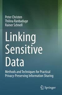 Linking Sensitive Data (eBook, PDF) - Christen, Peter; Ranbaduge, Thilina; Schnell, Rainer