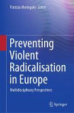 Preventing Violent Radicalisation in Europe (eBook, PDF)