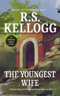 The Youngest Wife (Breadcove Bay) (eBook, ePUB) - Kellogg, R. S.