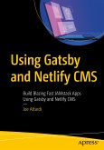 Using Gatsby and Netlify CMS (eBook, PDF)