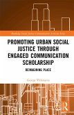 Promoting Urban Social Justice through Engaged Communication Scholarship (eBook, PDF)