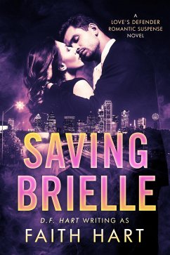 Saving Brielle (eBook, ePUB) - Hart, Faith