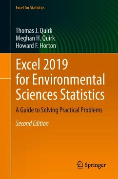 Excel 2019 for Environmental Sciences Statistics (eBook, PDF) - Quirk, Thomas J.; Quirk, Meghan H.; Horton, Howard F.