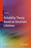 Reliability Theory Based on Uncertain Lifetimes (eBook, PDF)