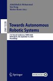 Towards Autonomous Robotic Systems (eBook, PDF)