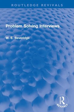 Problem Solving Interviews (eBook, ePUB) - Beveridge, W. E.