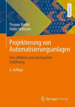 Projektierung von Automatisierungsanlagen (eBook, PDF) - Bindel, Thomas; Hofmann, Dieter