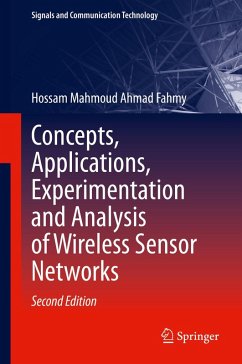 Concepts, Applications, Experimentation and Analysis of Wireless Sensor Networks (eBook, PDF) - Fahmy, Hossam Mahmoud Ahmad