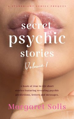 Secret Psychic Stories: Volume 1 (StarBright, #1) (eBook, ePUB) - Solis, Margaret