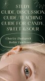 Study Guide/Discussion Guide/Teaching Guide for Candy, Sweet & Sour (eBook, ePUB)