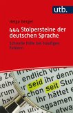 444 Stolpersteine der deutschen Sprache