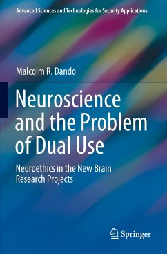 Neuroscience and the Problem of Dual Use - Dando, Malcolm R.