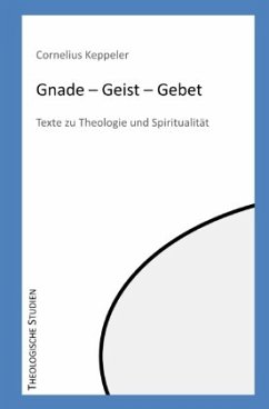 Gnade - Geist - Gebet - Keppeler, Cornelius