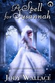 A Spell for Susannah (eBook, ePUB)