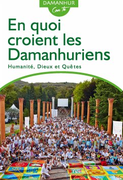 En Quoi Croient Les Damanhuriens (eBook, ePUB) - Pesco (Silvio Palombo), Stambecco