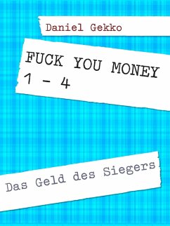 Fuck You Money 1 bis 4 (eBook, ePUB)
