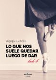 Lo que nos suele quedar luego de dar (Edición Rosé) (eBook, ePUB)