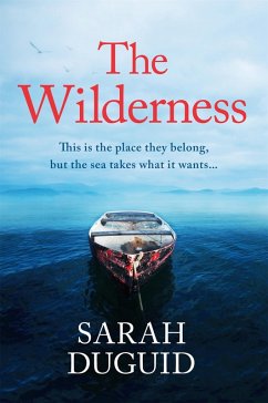 The Wilderness (eBook, ePUB) - Duguid, Sarah The Wilderness (eBook, ePUB) - Duguid, Sarah