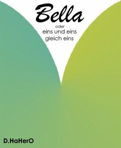 Bella (eBook, ePUB) - HaHerO, D.