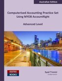 Computerised Accounting Practice Set Using MYOB AccountRight - Advanced Level (eBook, ePUB)