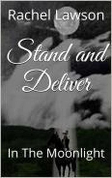 In The Moonlight (Stand and Deliver, #1) (eBook, ePUB)