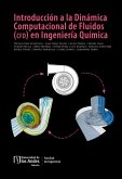 Introducción a la dinámica computacional de fluidos (CFD) en Ingeniería Química. (eBook, PDF)