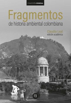 Cover Fragmentos de historia ambiental colombiana (eBook, PDF)