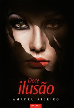 Doce ilusão (eBook, ePUB) - Ribeiro, Amadeu