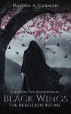 Black Wings; The Rebellion Begins (eBook, ePUB)