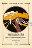 Ecofeminismo Crítico Justicia y Ética Interespecies (eBook, ePUB)