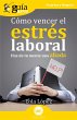 GuíaBurros: Cómo vencer el estrés... - Bild 1