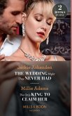 The Wedding Night They Never Had / The Only King To Claim Her: The Wedding Night They Never Had / The Only King to Claim Her (The Kings of California) (Mills & Boon Modern) (eBook, ePUB)