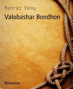 Valobashar Bondhon (eBook, ePUB) - Rony, Mehraz