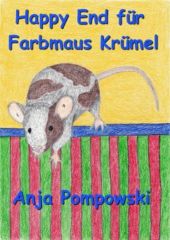 Happy End für Farbmaus Krümel (eBook, ePUB) - Pompowski, Anja